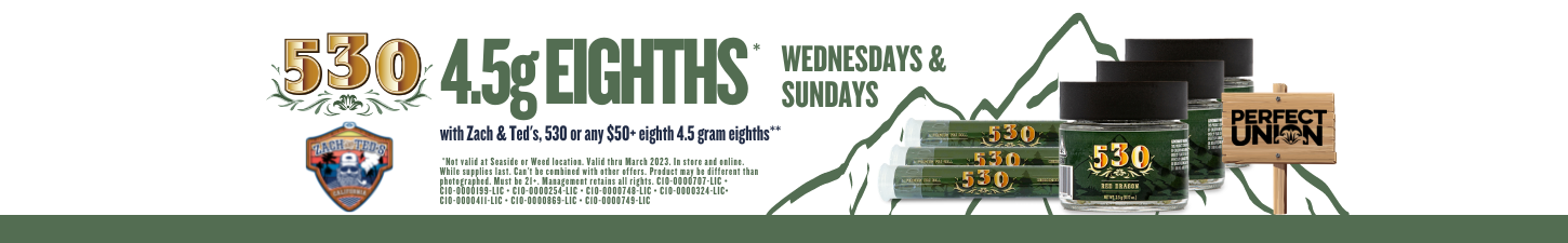 530 4.5g eighths restrictions apply at perfect union march 2023