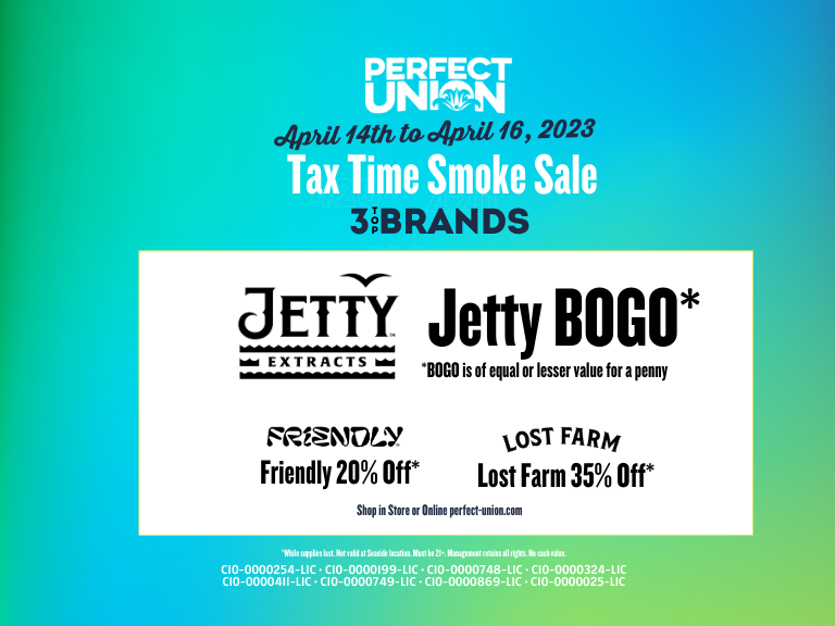 Blog Post Perfect Union Tax Time Smoke Sale April 14 to 16 20223