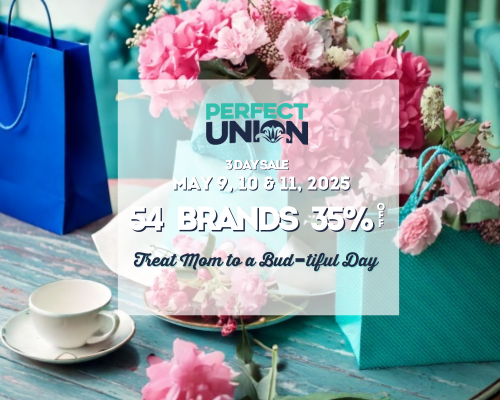 Perfect Union May 9 10 and 11 2025 SALE this weekend