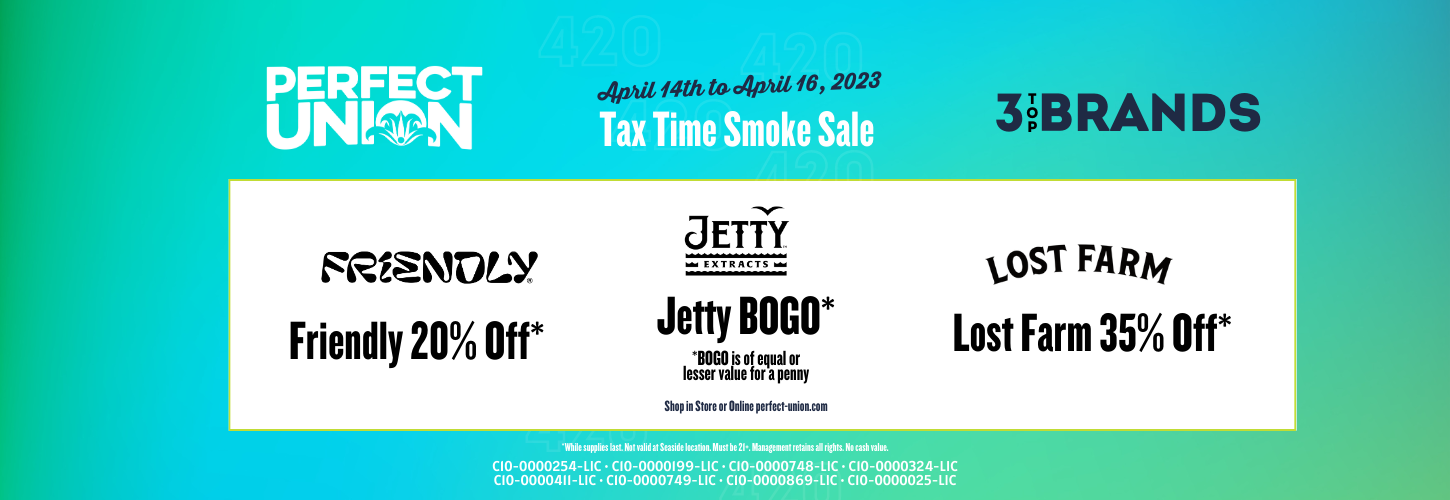 Perfect Union Tax Time Smoke Sale April 14 to 16 20223 Perfect Union Tax Time Smoke Sale April 14 to 16 20223
