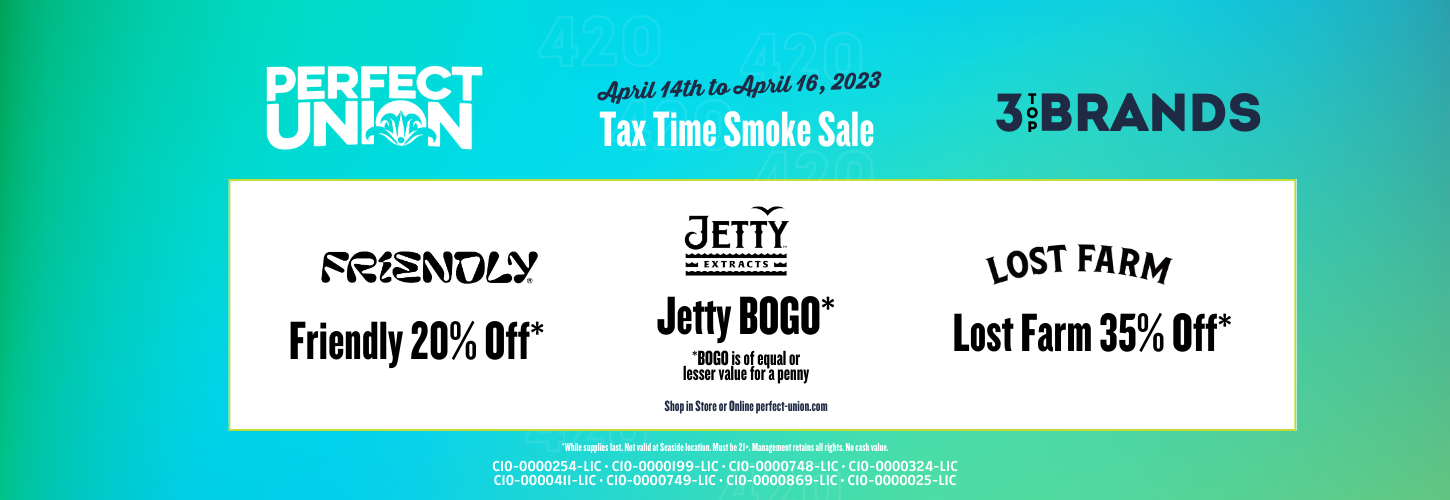 Perfect Union Tax Time Smoke Sale April 14 to 16 20223